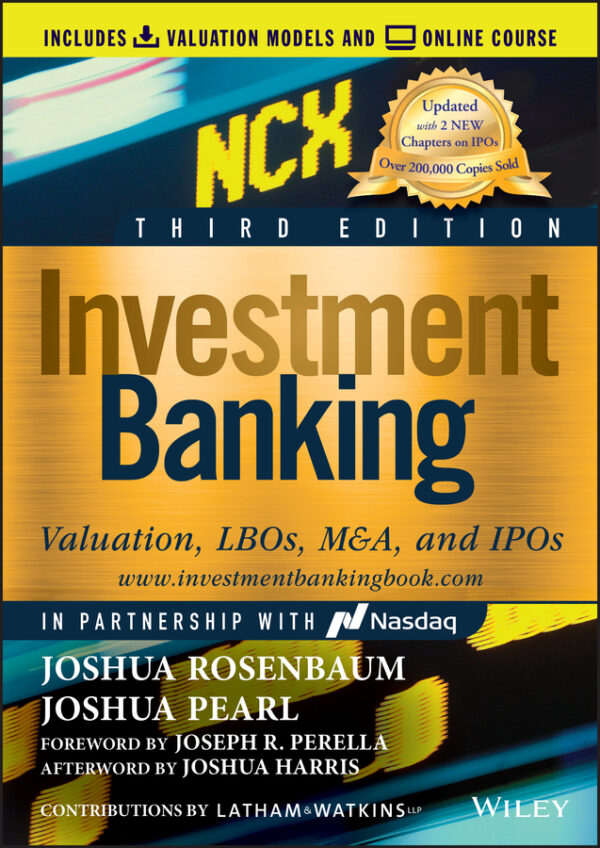 Investment banking, third edition: valuation, lbos, m&a, and ipos Ebook